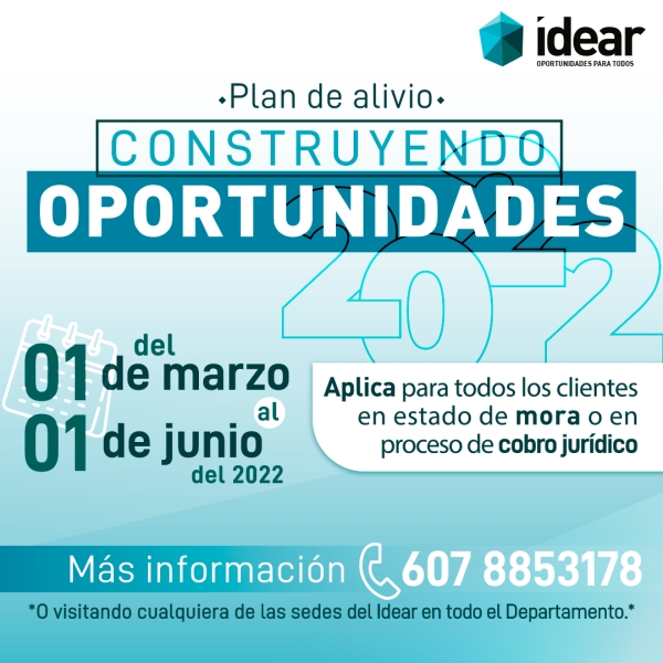Idear lanza el Plan de alivio Construyendo Oportunidades para la vigencia 2022